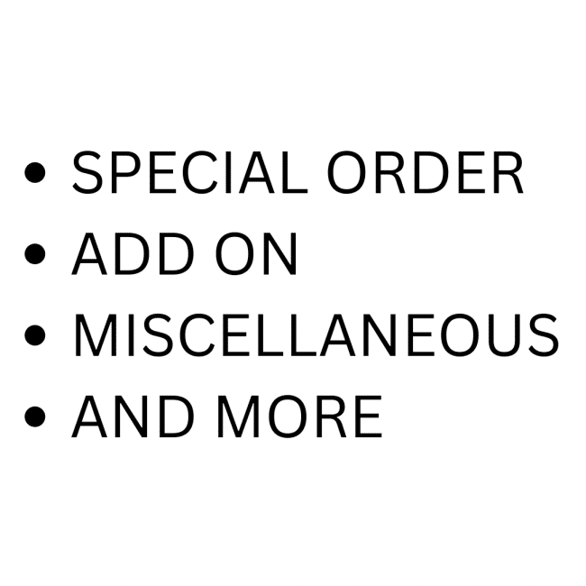SPECIAL ORDER/ADD ON
